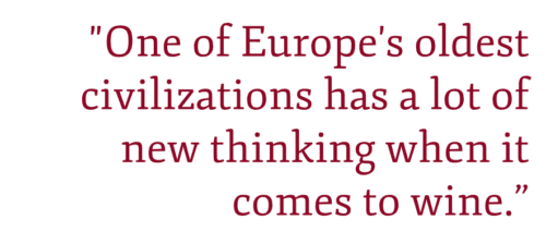 Pullquote "One of Europe's oldest civilizations has a lot of new thinking when it comes to wine."