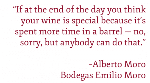 Pullquote: "“If at the end of the day you think your wine is special because it’s spent more time in a barrel — no, sorry, but anybody can do that.” –Alberto Moro