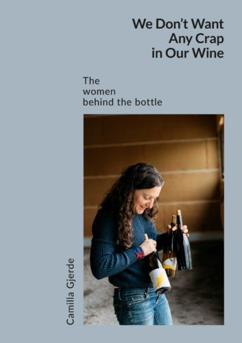 Book cover: We Don't Want Any Crap in Our Wine. By Camilla Gjerde.