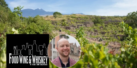 Vineyards of Mount Etna with Food, Wine & Whiskey Podcast logo and head shot of wine expert Kevin Day