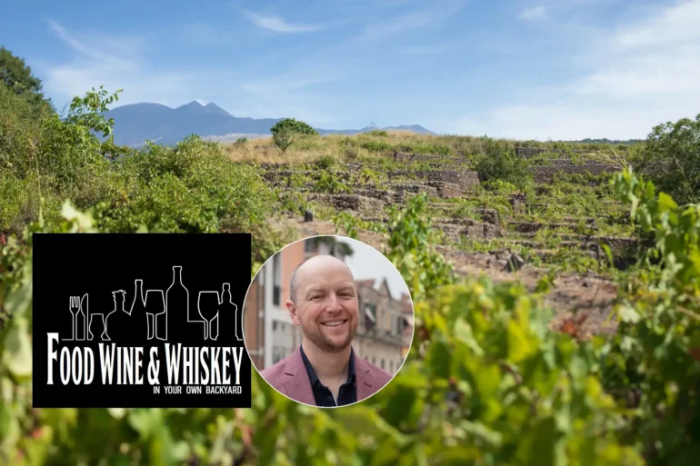 Vineyards of Mount Etna with Food, Wine & Whiskey Podcast logo and head shot of wine expert Kevin Day